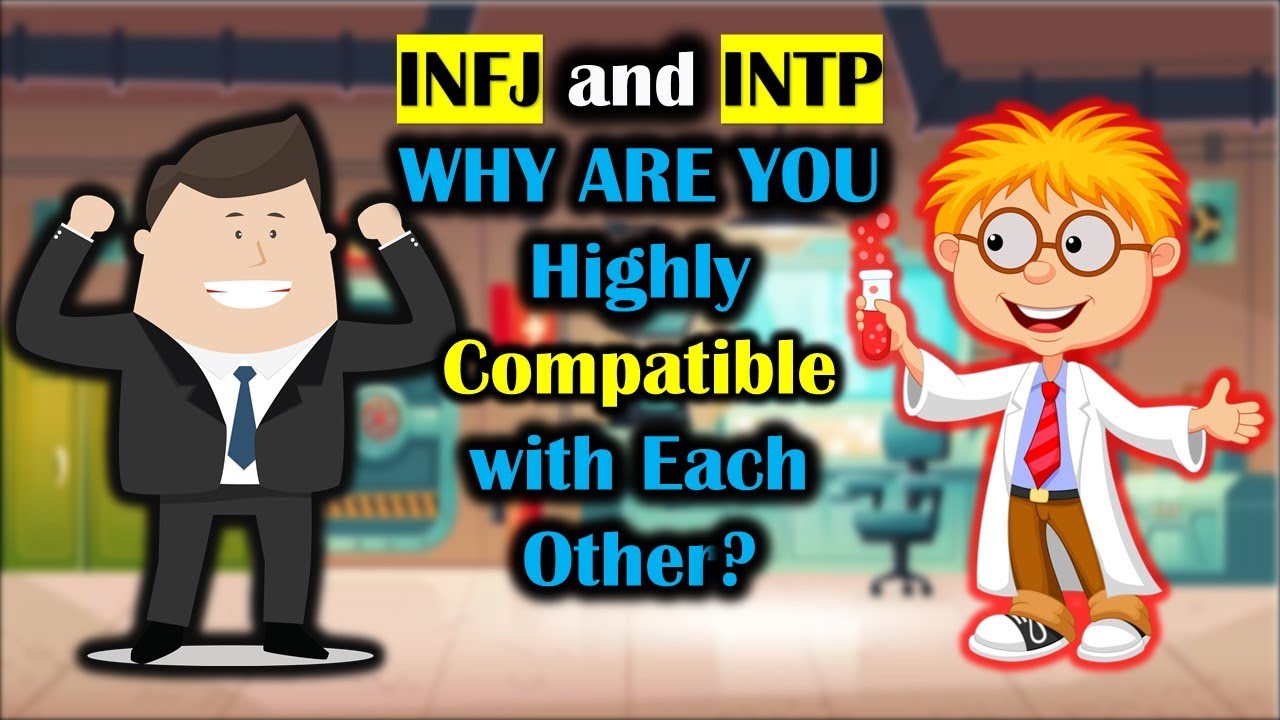 Infj And Intp Here Are 4 Reasons Why Infjs And Intps Are Highly Compatible With Each Other Youtube