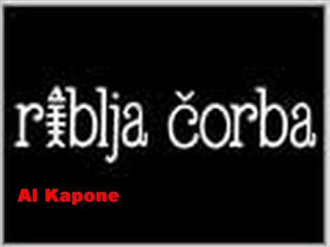 Riblja corba-Al Kapone