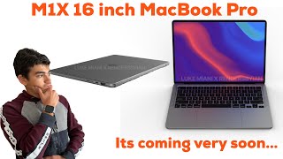 M1X 16 inch MacBook Pro-- Leaks, Rumors and more!!!