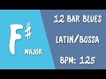 Blues In F# - REAL Jazz/Blues Backing Track - Latin/Bossa - Trio: Piano, Bass & Drums