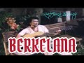 Rhoma Irama - Berkelana (1978)