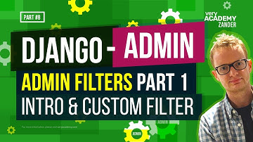 Django Admin Filters Intro and Custom Filter - Part 1 - Django Admin Series - Part 8
