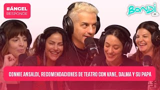 CONNIE ANSALDI, DALMA Y SU PAPA, TEATRO CON VANE  | ANGEL RESPONDE 8/05