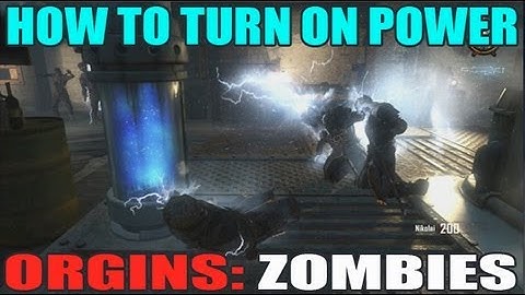 Zombies Orgins How to Turn On Power