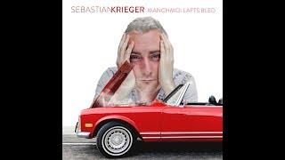 SEBASTIAN KRIEGER - Manchmoi lafts bled (Teaser)