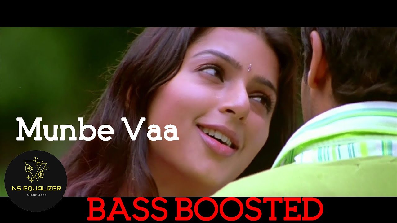 Munbe vaa- Bass Boosted / Sillunu Oru Kaadhal/NS EQUALIZER🎧🎼🎶🔊