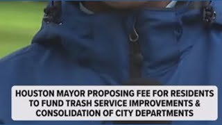 What do Houston residents think about the mayor’s trash fee proposal.