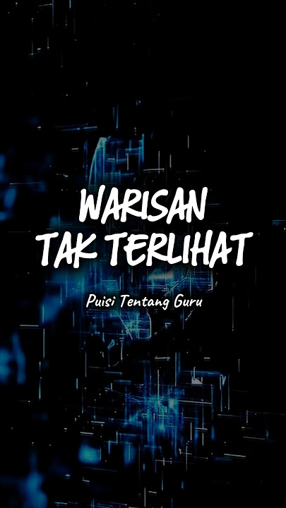 WARISAN TAK TERLIHAT | Puisi Untuk Guru #shorts #puisi #guruku #fyp