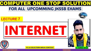 COMPUTER LECTURE 7 || INTERNET PART 3|| COMPUTER FOR JKSSB JUNIOR ASSISTANT 2026