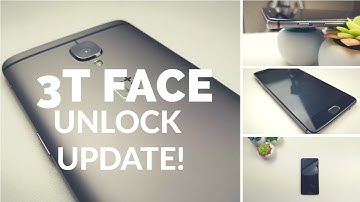OnePlus 3T Face Unlock Update is Here!