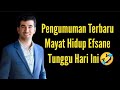 Pengumuman Terbaru Dari May4t Hidup Efsane🤣Tunggu Hari Ini✍️