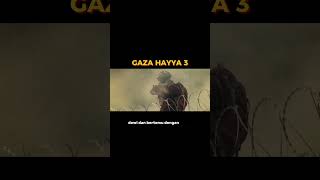 Film Gaza Hayya 3 Part 1 freeplastine frepalestine film bollywood hollywood recommended film