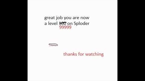 How to instantly become level 99999 on Sploder