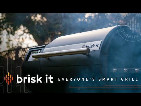 BRISK IT MAKES SMART GRILLS EVEN SMARTER WITH LATEST FEATURES BRISK IT MAKES SMART GRILLS EVEN SMARTER WITH LATEST FEATURES