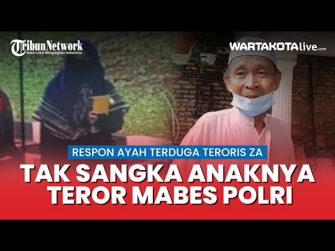 Begini Respon Ayah Zakiah Aini Ketika Tahu Aksi Teror Sang Anak di Mabes Polri