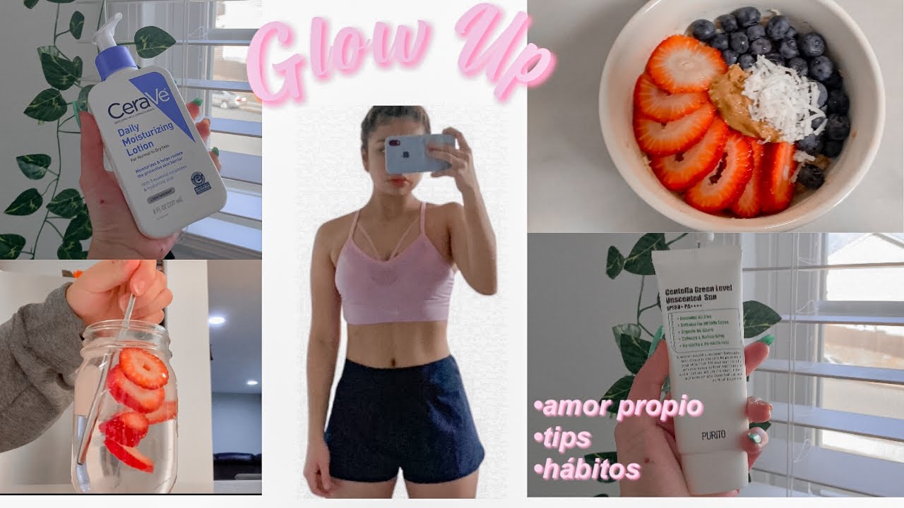 Como Tener Un Glow Up En Una Semana