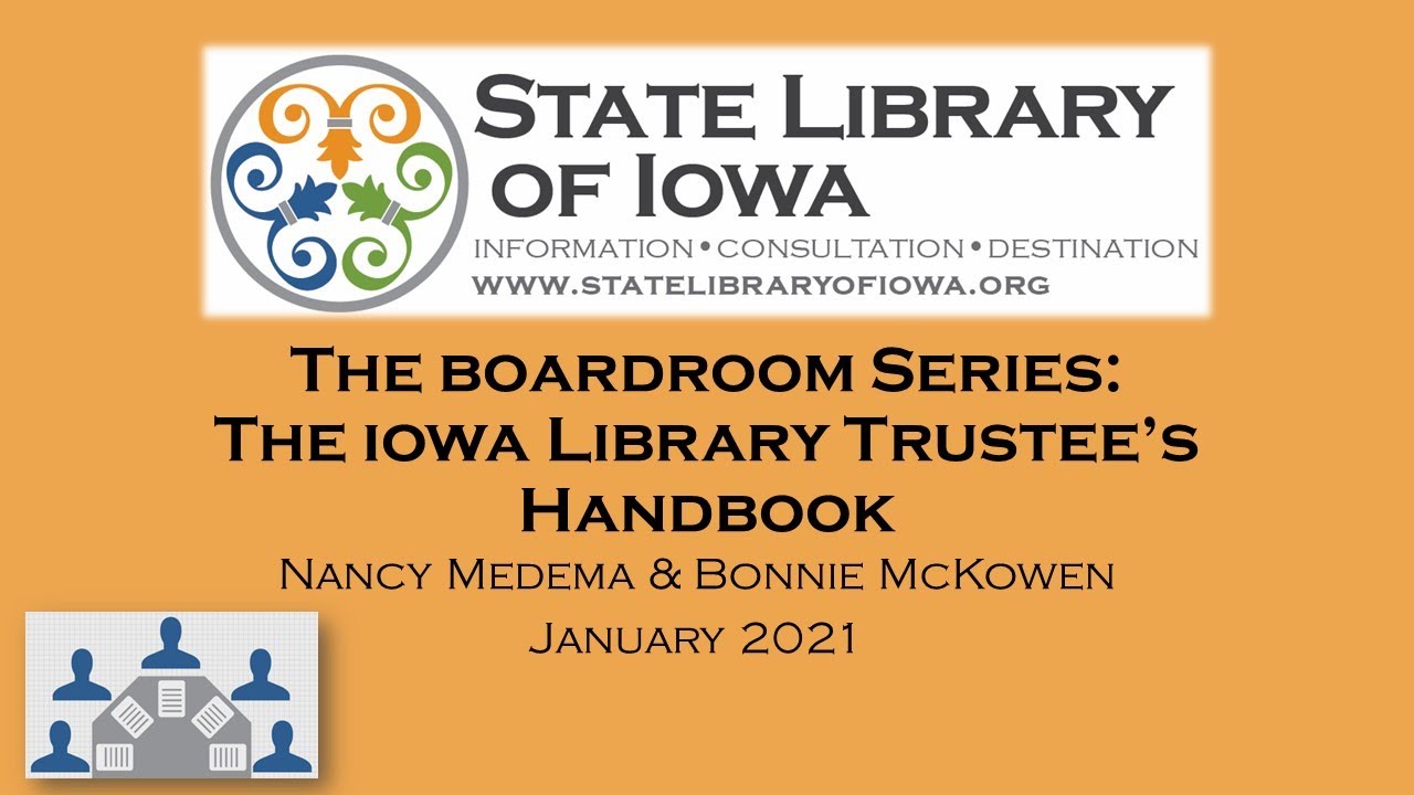 Boardroom Series 2021 Debuting The New Iowa Library Trustees Handbook Boardroom Series 2021 Debuting The New Iowa Library Trustees Handbook