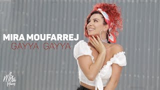 Mira Moufarrej - Gayya Gayya  | ميرا مفرج - جايّا جايّا Resimi