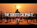 The Sokoto Caliphate And The Jihad Of Usman Dan Fodio The Sokoto Caliphate And The Jihad Of Usman Dan Fodio