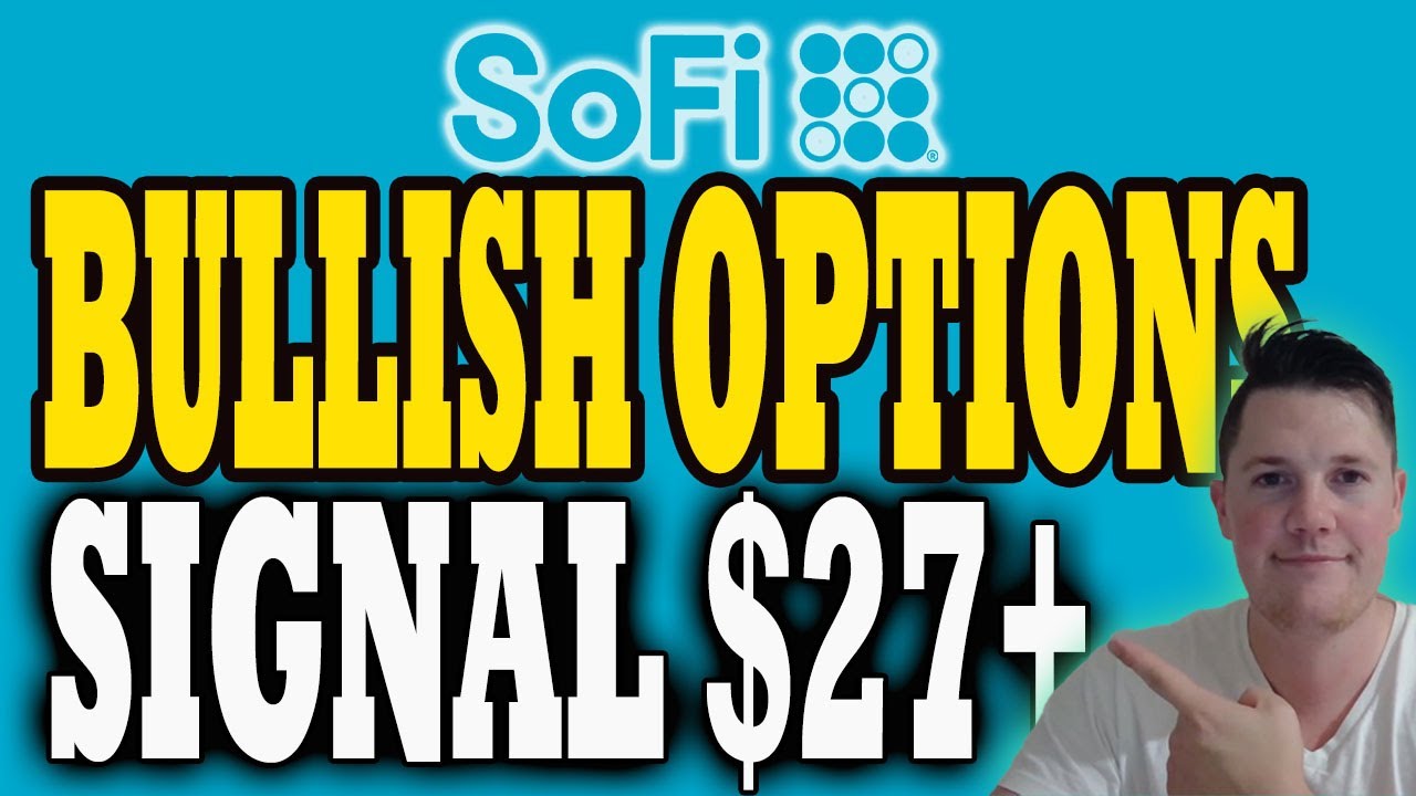 Bullish SoFi Options Signal $27+ Tomorrow 🔥 Latest SoFi Form 144 │ Robinhood Entering Into Bank