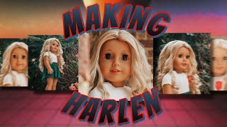 Making Harlen (Custom Caroline American Girl)