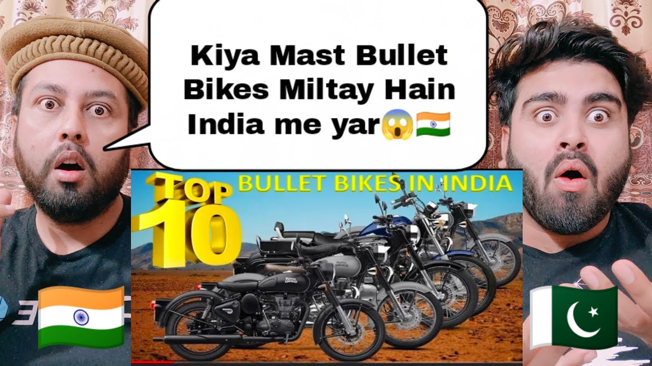 Top 10 Popular Bullet Bikes In India | Shocking Pakistani Reaction ...