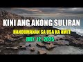 Kini Ang Akong Suliran Ug Handumanan Sa Usa Ka Awit JULY 12 2025 Kini Ang Akong Suliran Ug Handumanan Sa Usa Ka Awit JULY 12 2025
