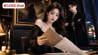 【🔥Eng Dub】She wanted power, so she left him—he was the power she was chasing.