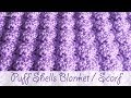 Easy Crochet - 3D Puffed Shell Stitch (Baby Blanket / Scarf)