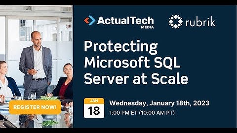 Protecting Microsoft SQL Server at Scale
