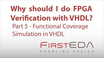 Why should I do FPGA Verification with VHDL? - Part 5