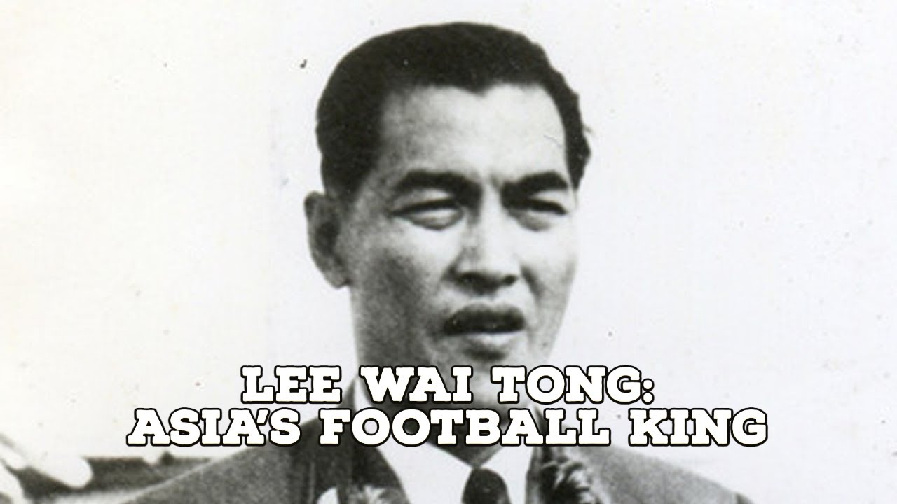 Lee Wai TongAsia's Football King AFC Finners Football History