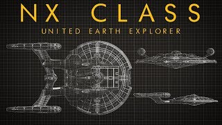 Star Trek: NX Class Explorer - Ship Breakdown