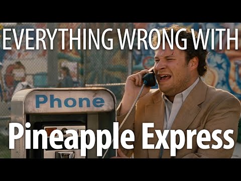 همه چیز اشتباه با Pineapple Express در 18 دقیقه یا کمتر