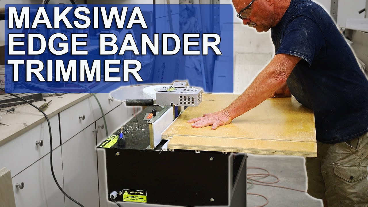 Introducing the Maksiwa EDGE BANDER & TRIMMER 