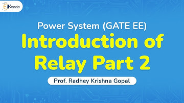 Introduction Of Relay Part 2 - Relay - GATE Power System