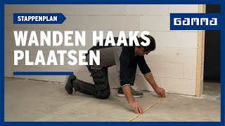 Wanden Haaks Plaatsen In 6 Stappen L Gamma België