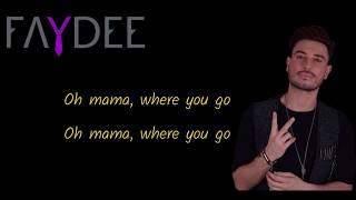 FAYDEE - Away (Lyrics)