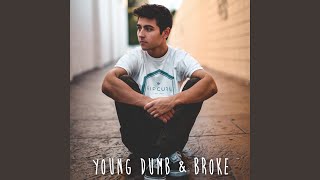 Download Lagu Young Dumb & Broke