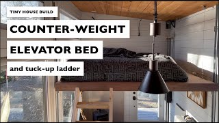 Denis Daigle  #tinylifeTAKEOVER  Tiny House Build  CounterWeight Elevator Bed