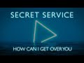 Secret service  how can i get over you new song 2022