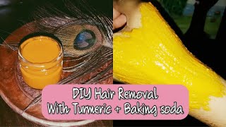 DIY | Painless Hair Removal with Turmeric and Baking Soda | Naturally and Permanently in 5 Minutes