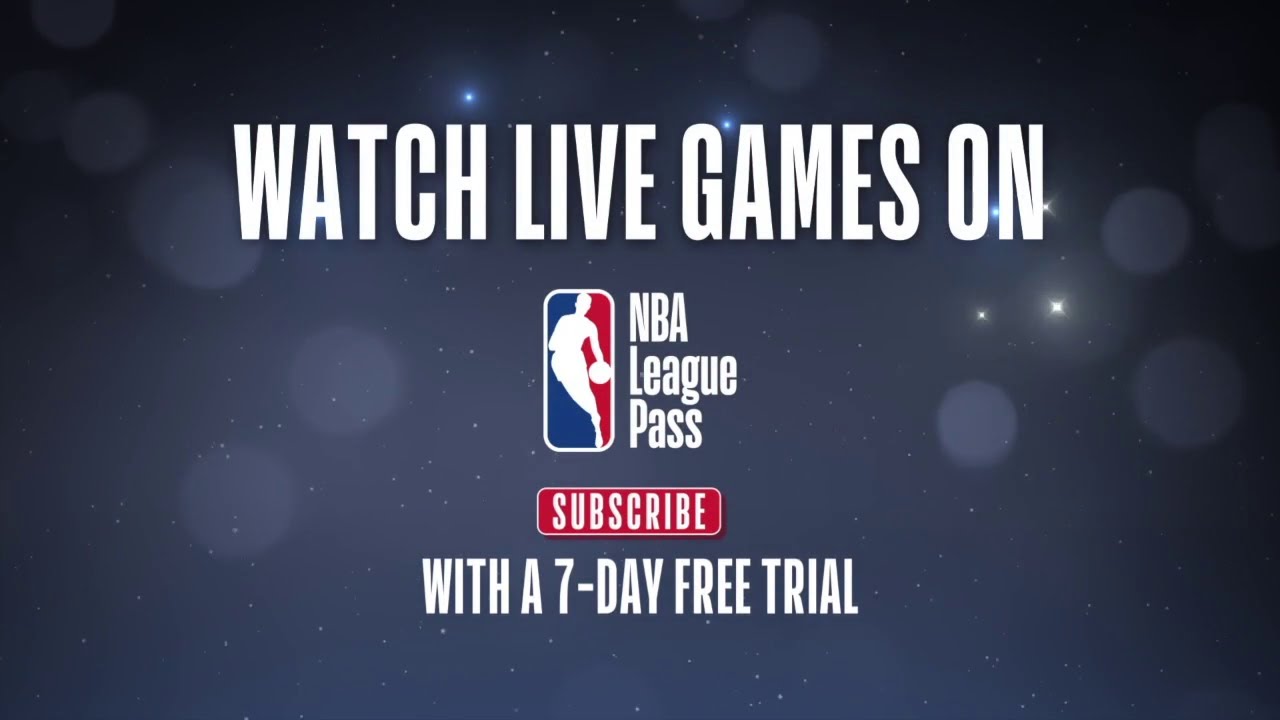 2020-21 Season 7-Day Free Trial On NBA League Pass Only Here