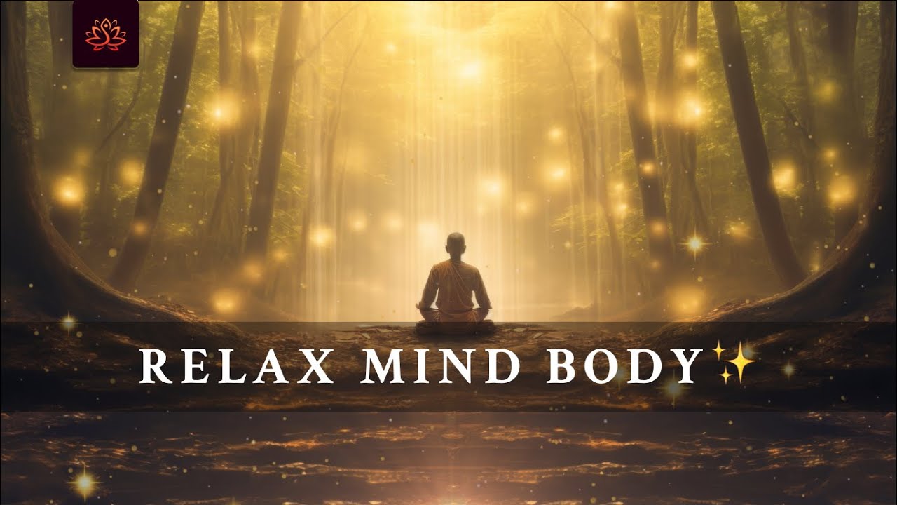 1 Hour Meditation Music for Positive Energy • Relax Mind Body, Relaxing ...