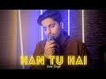 Han tu hai  vicky singh  emran hashmi  kk  cover 2023