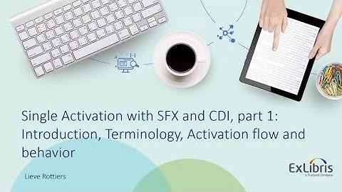 Single Activation with SFX and CDI, part 1 Introduction, Terminology, Activation flow and behavior