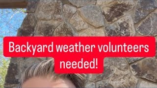 Backyard weather volunteers needed
