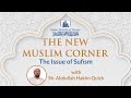 The issue of sufism  sh abdullah hakim quick  new muslim corner