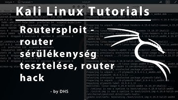 Kali linux - A routersploit exploitation framework azaz hogyan nézzük meg sérülékeny-e a router