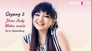 Jihan audy - sayang 2